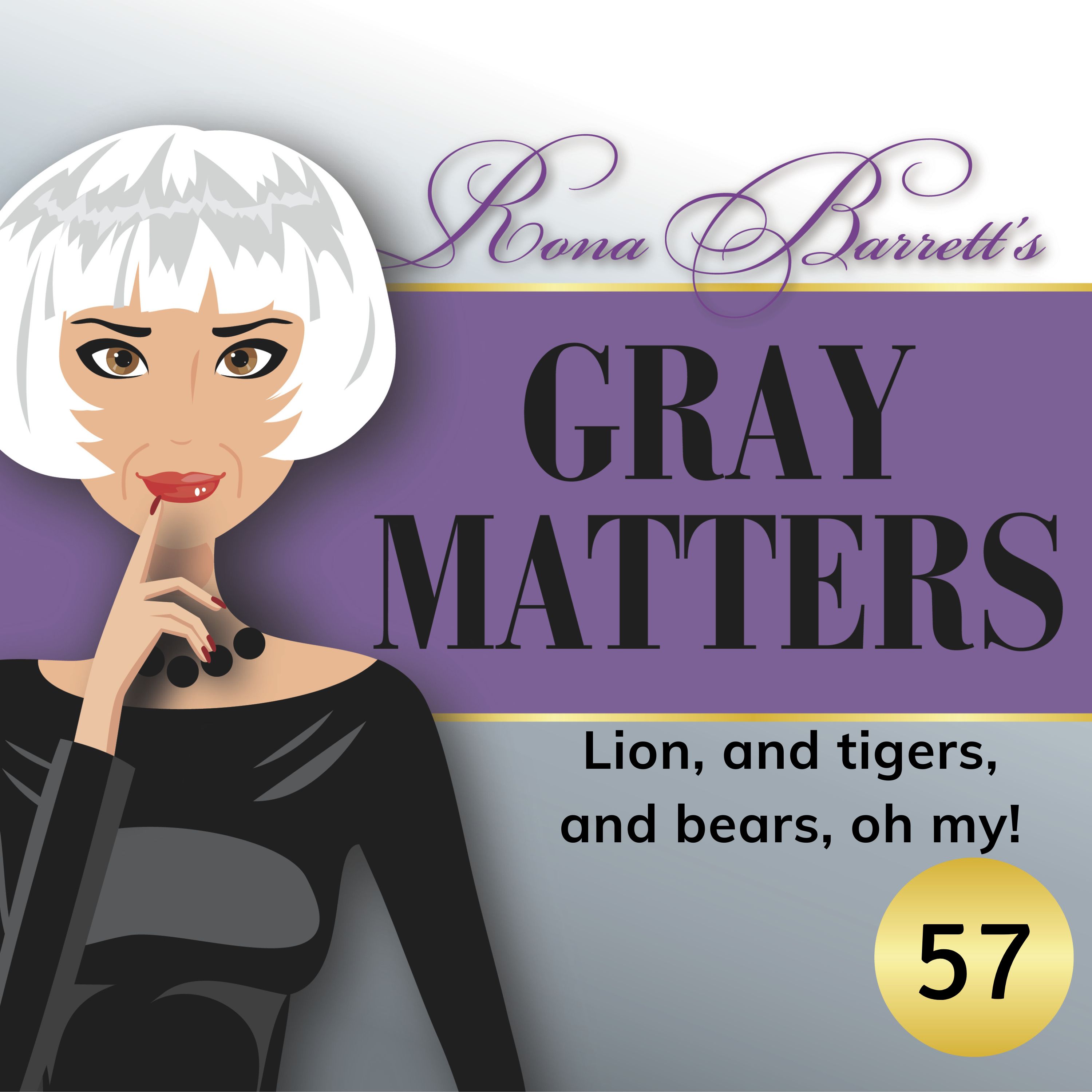 Rona  Barrett\'s Gray Matters: The Podcast