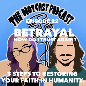 The Notcast: Life, Love, Misery & Deep Sh*t