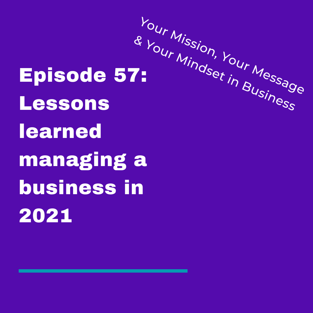 Your Mission, Your Message and Your Mindset in Business