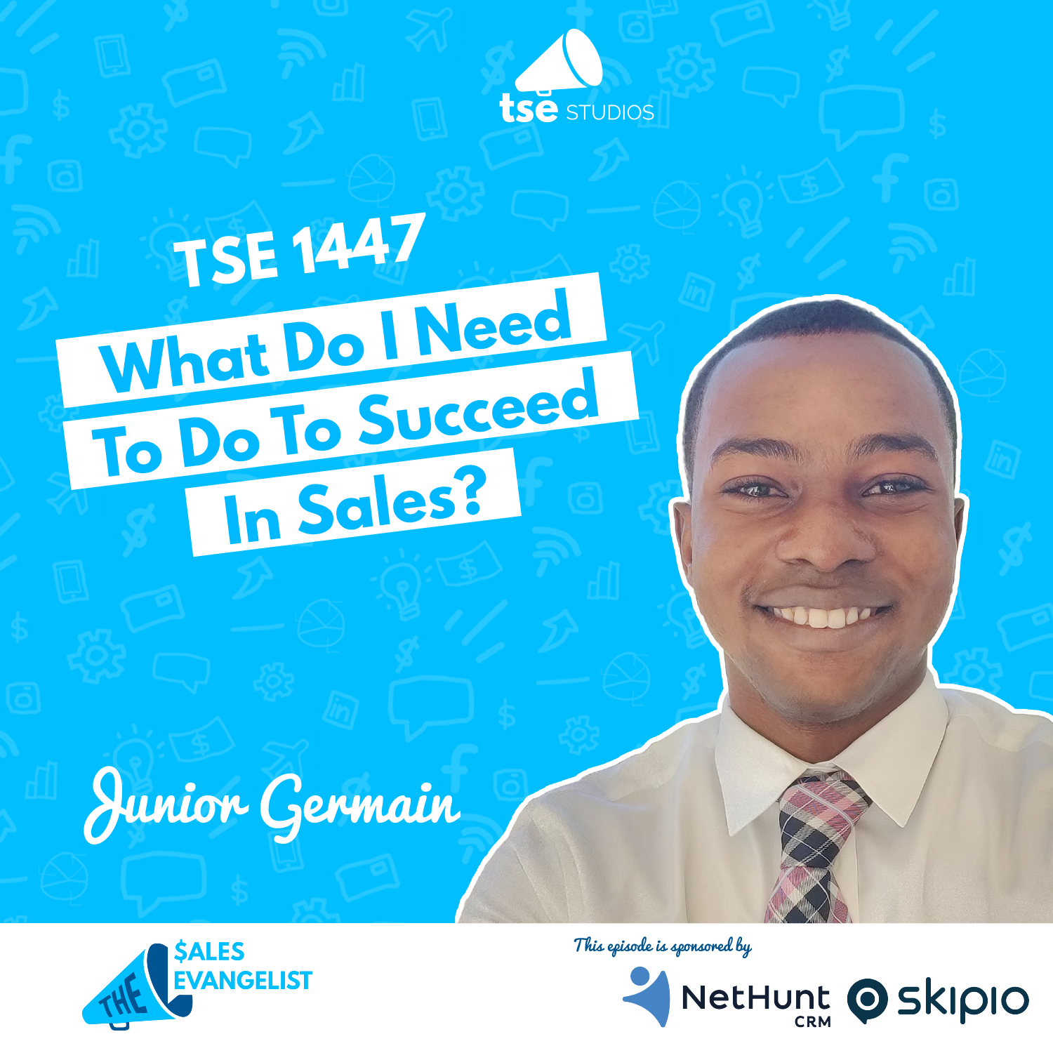 Junior Germain | What Do I Need To Do To Succeed In Sales?