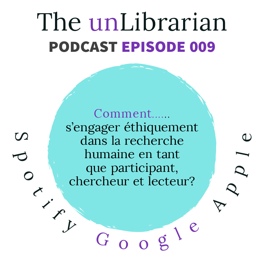 009 Comment... s’engager éthiquement dans la recherche humaine en tant que participant, chercheur et lecteur
