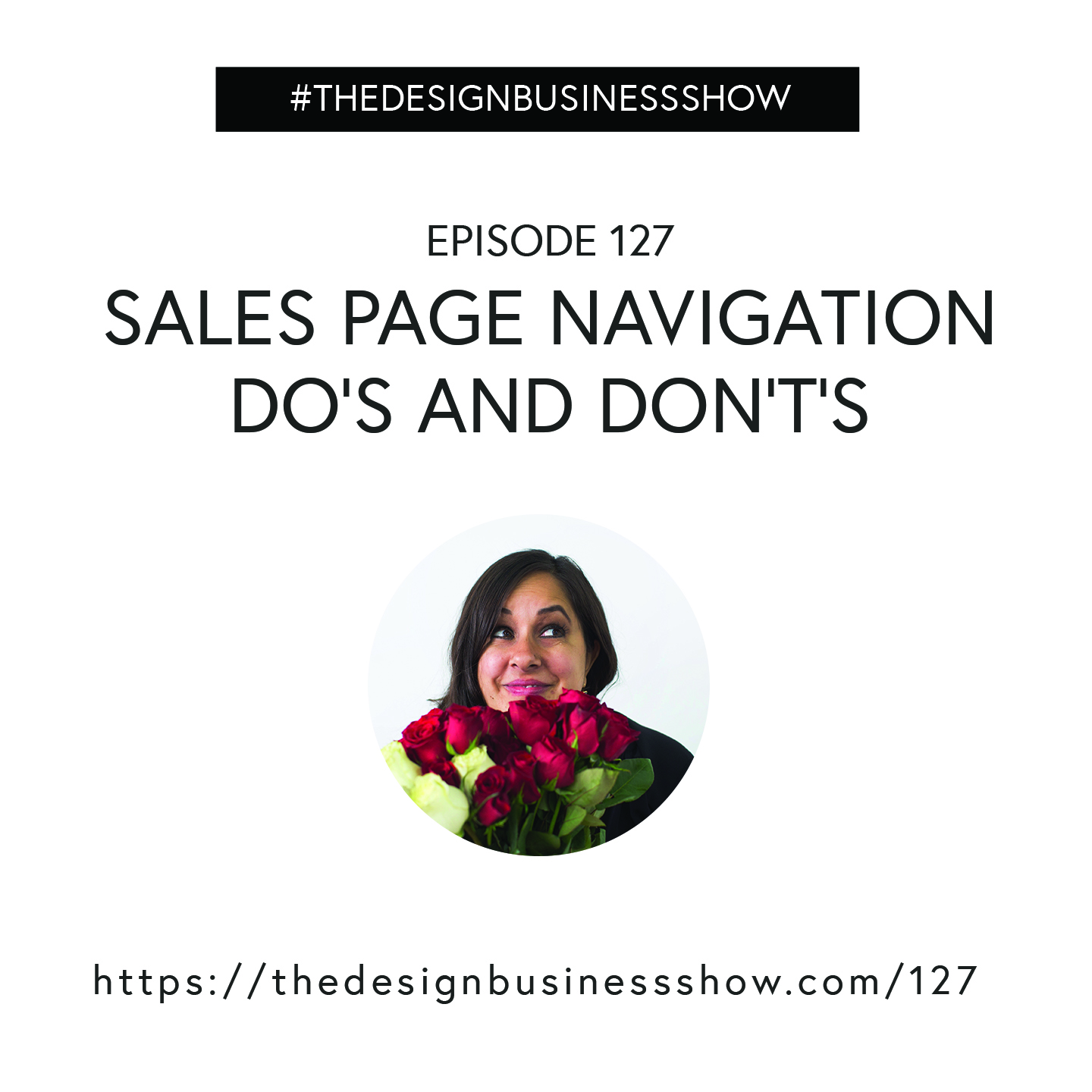 The Design Business Show 127: Sales Page Navigation Do’s and Don’t’s