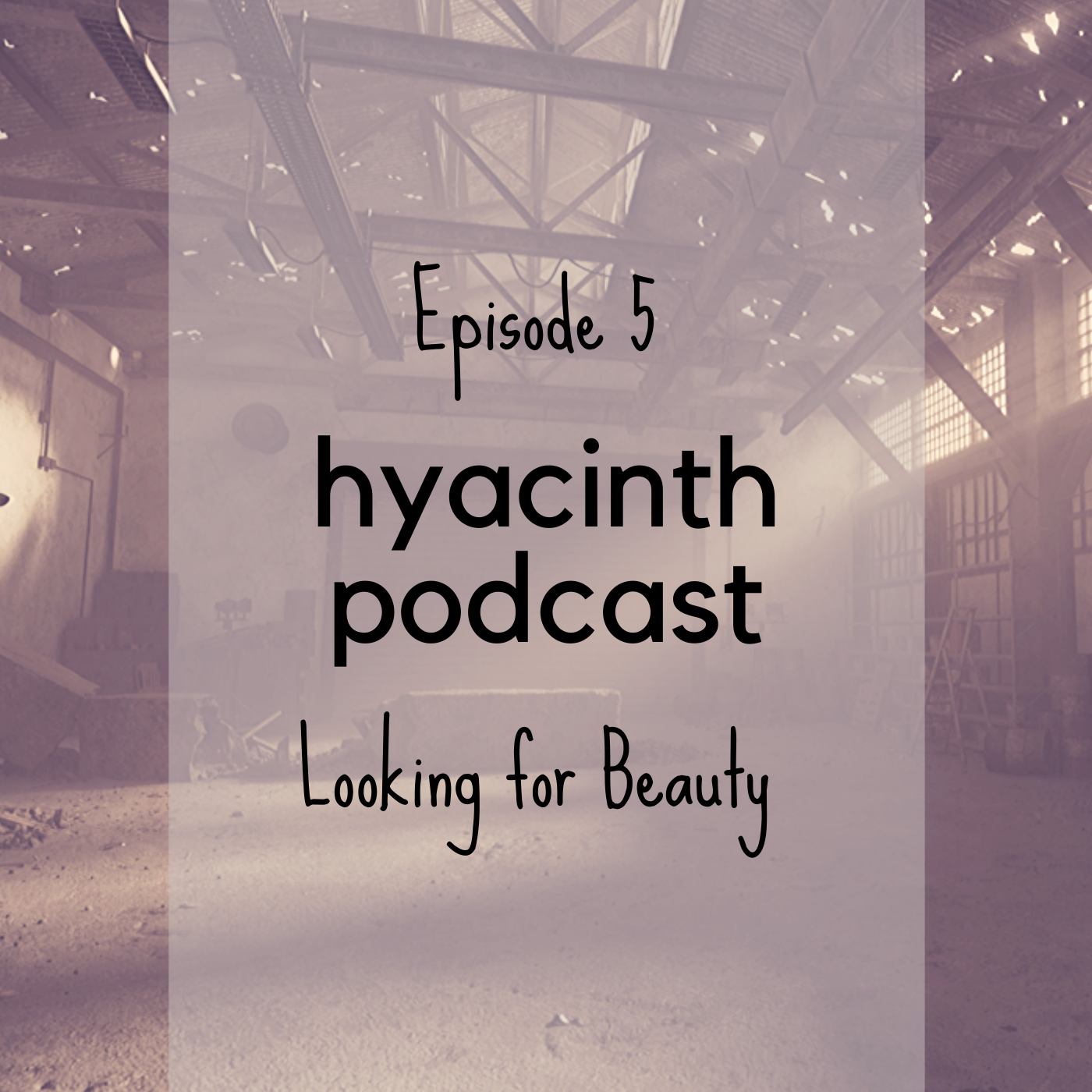 Hyacinth Podcast