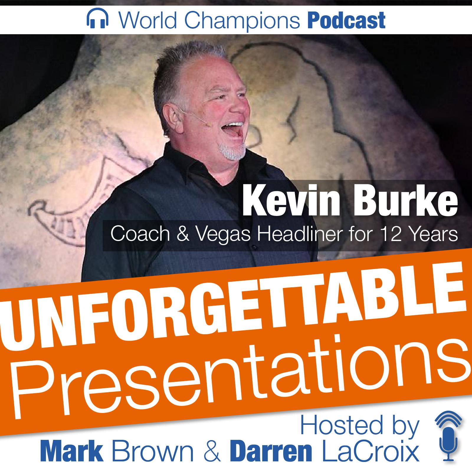 Ep. 28 The Story & Lessons Behind Kevin Burke’s 4,000 Performances as the Caveman Mark Brown
