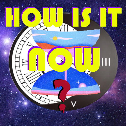 How is it Now?
