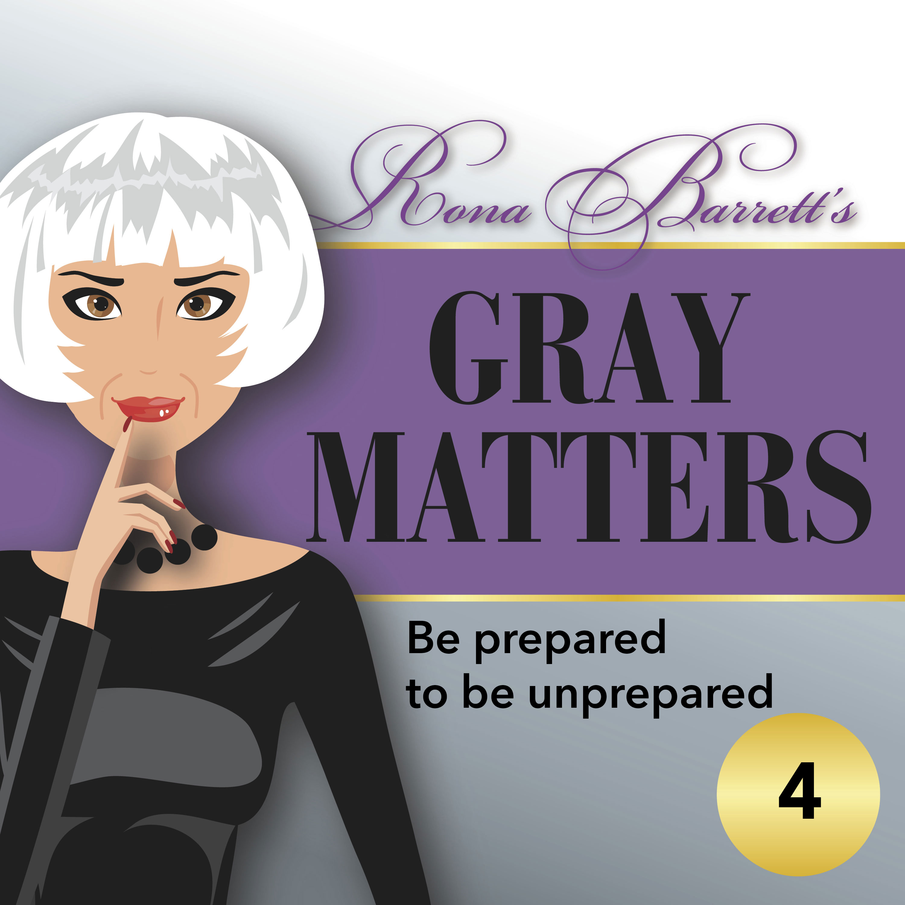 Rona  Barrett\'s Gray Matters: The Podcast
