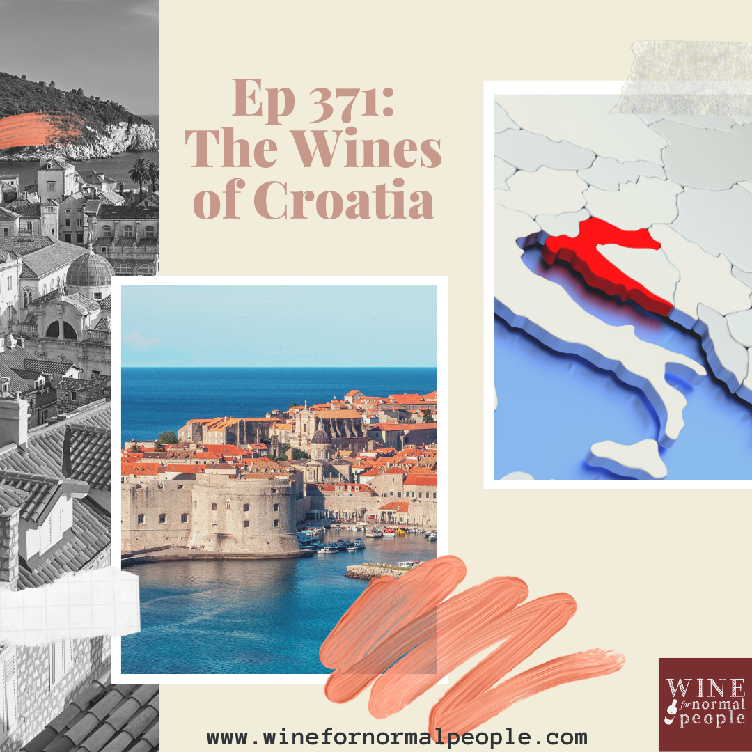 Ep 371: The Wines of Croatia
