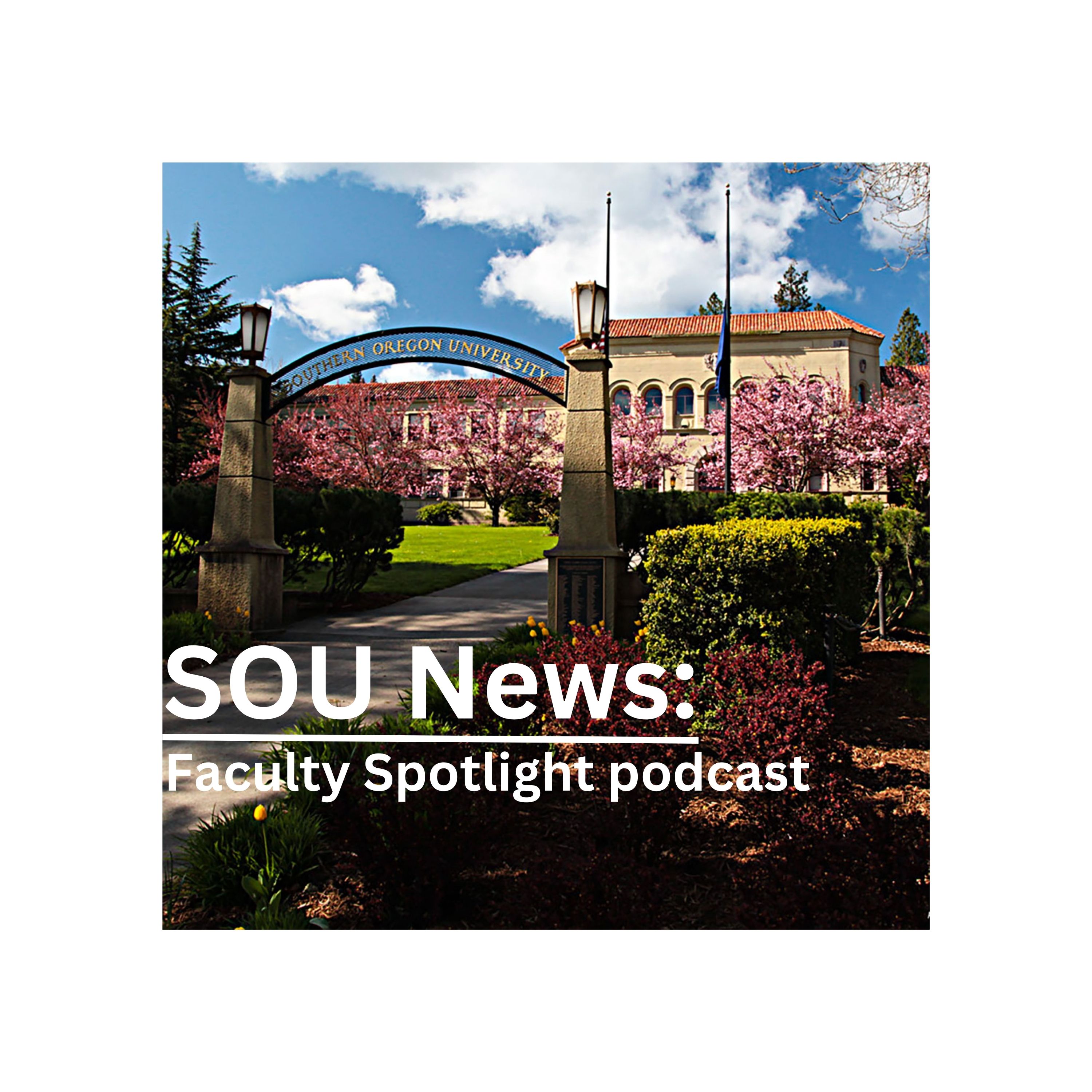 SOU News: Faculty Spotlight podcast