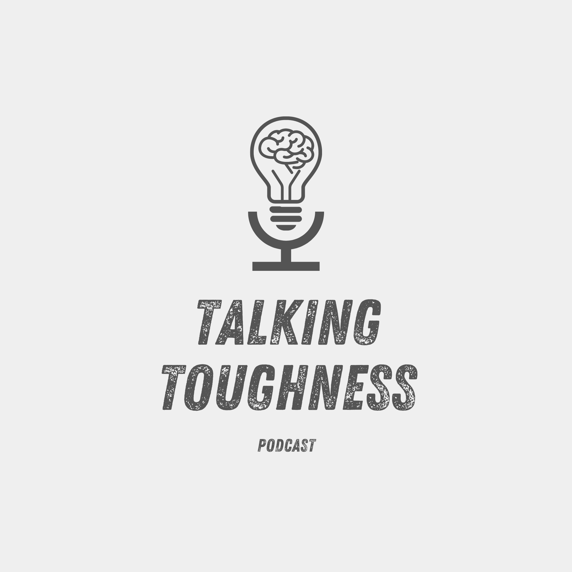 Talking Toughness
