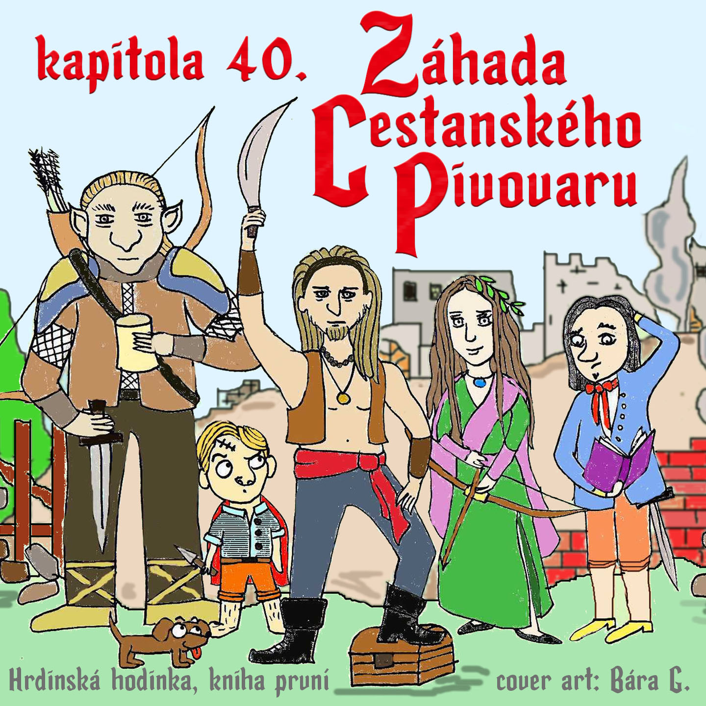 Záhada cestanského pivovaru - kapitola 40.
