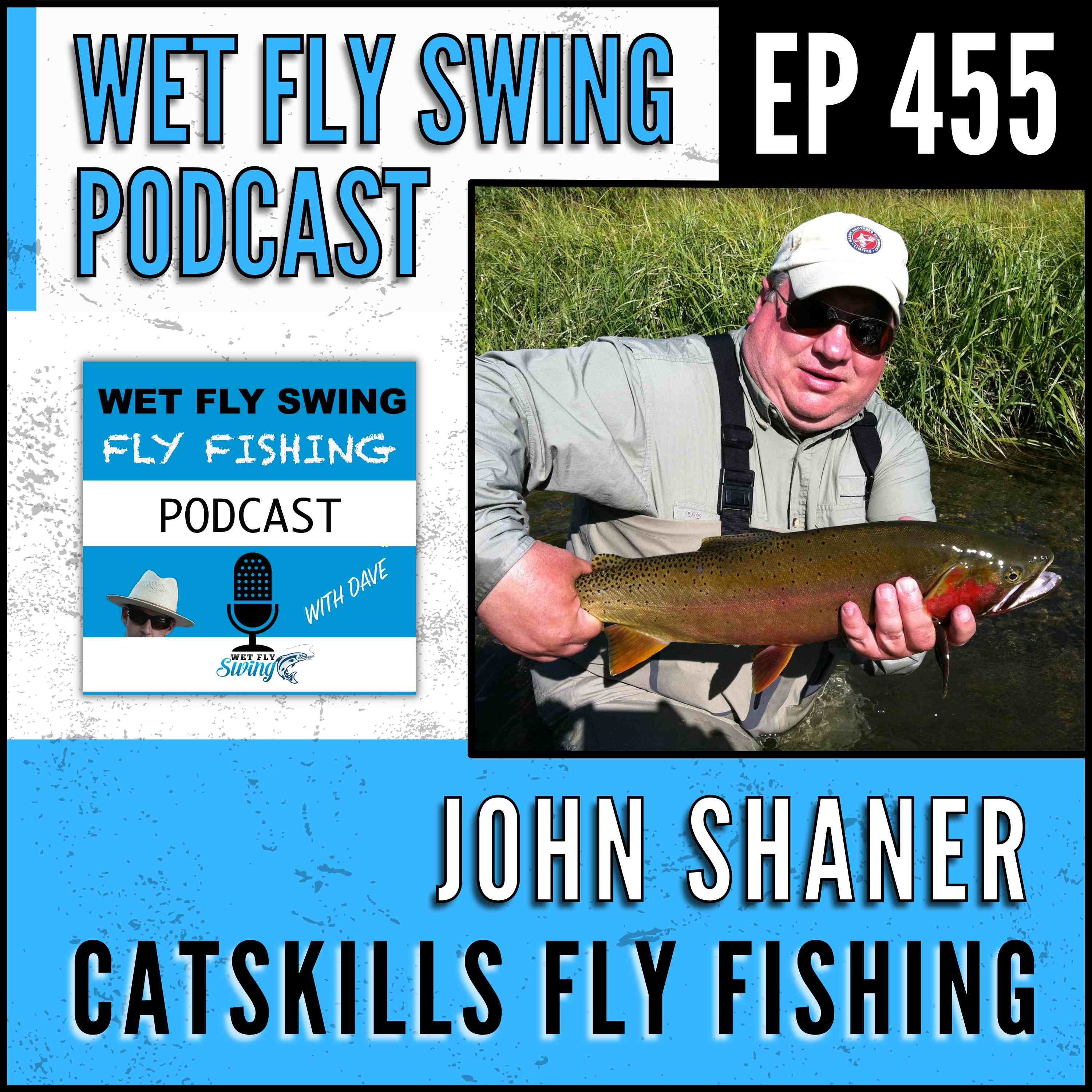 WFS 455 Catskills Fly Fishing with John Shaner Theordore Gordon