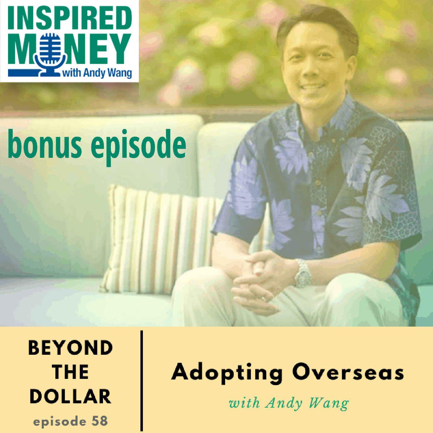 Adopting Kids from Overseas with Andrew Wang