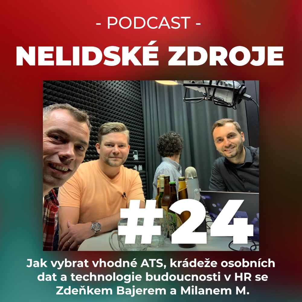 24: Jak vybrat vhodné ATS, krádeže osobních dat a technologie budoucnosti v HR se Zdeňkem Bajerem a Milanem M. ze společnosti Datacruit