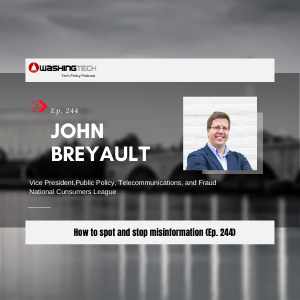 How to spot and stop misinformation with John Breyault (Ep. 244)