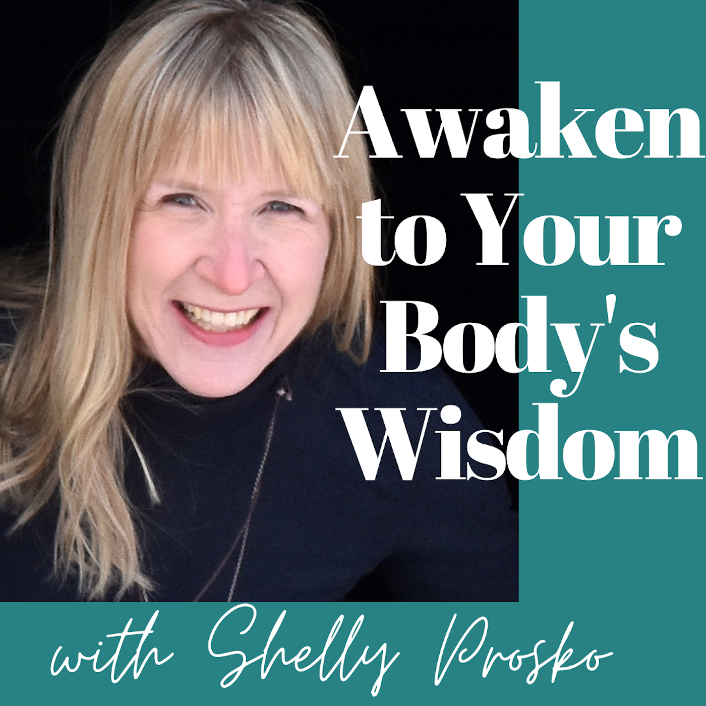Awaken To Your Body\'s Wisdom