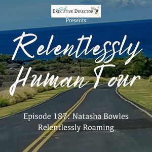 Virtual Executive Director Presents the Relentlessly Human Tour