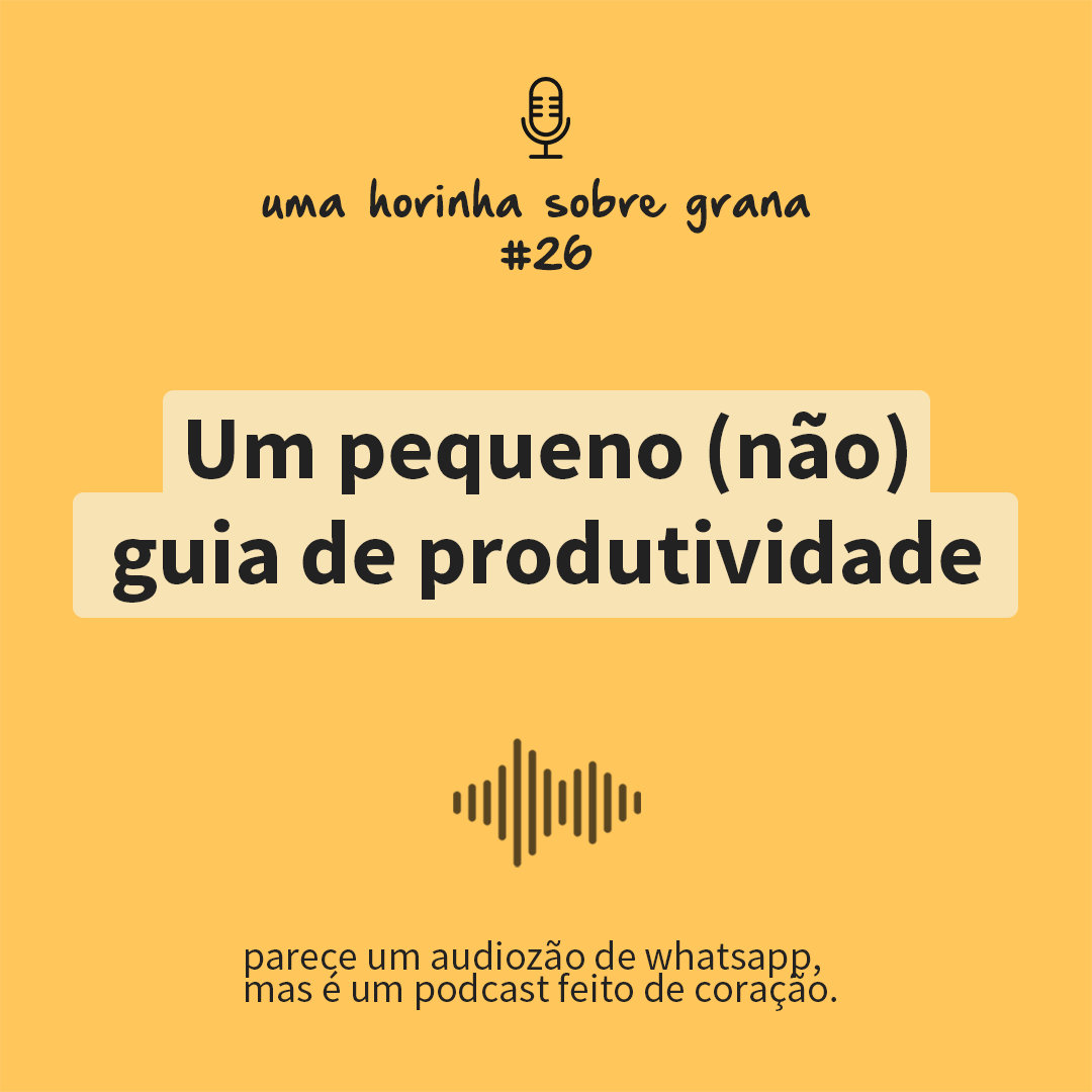 Uma horinha sobre grana