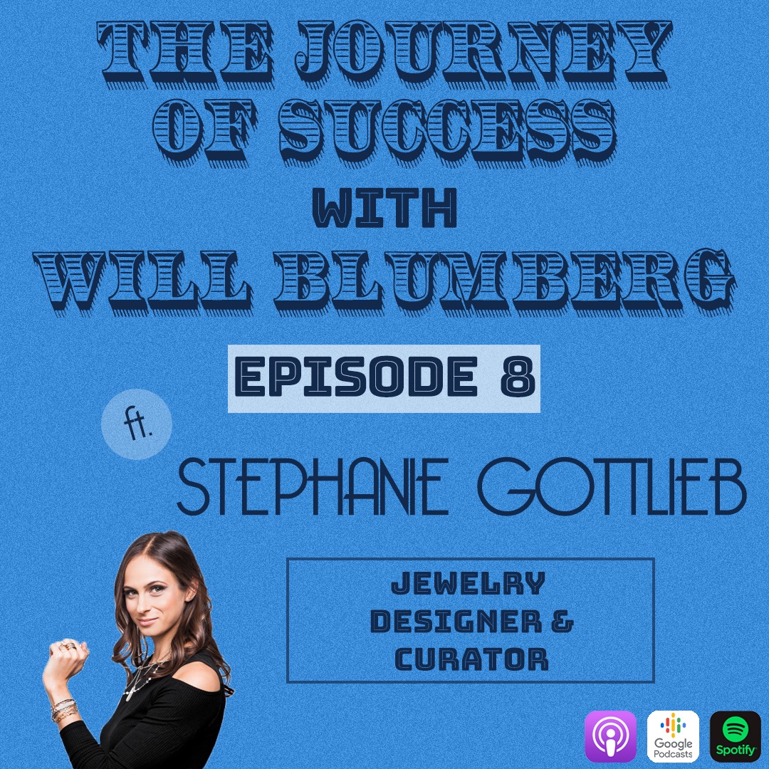The Journey of Success with Will Blumberg