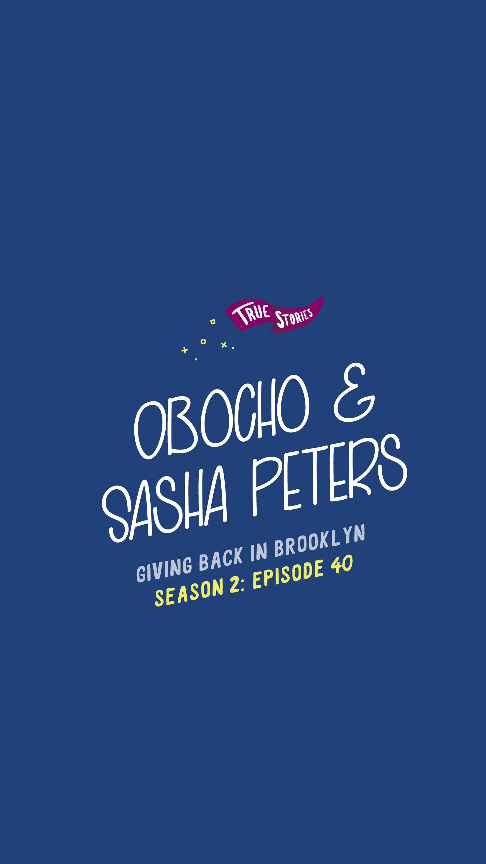 Obocho & Sasha Peters: Giving Back in Brooklyn
