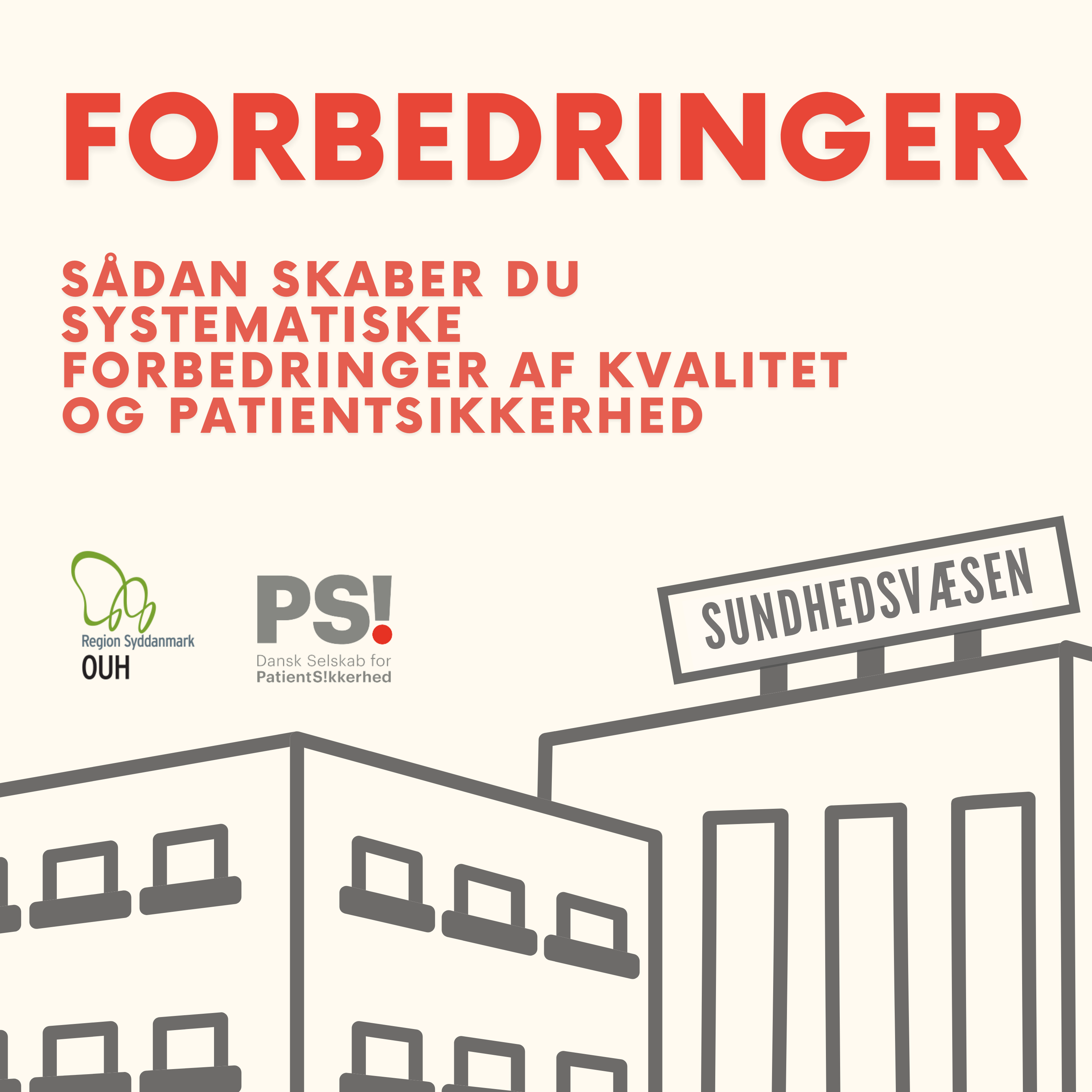 FORBEDRINGER af OUH & Dansk Selskab for Patientsikkerhed