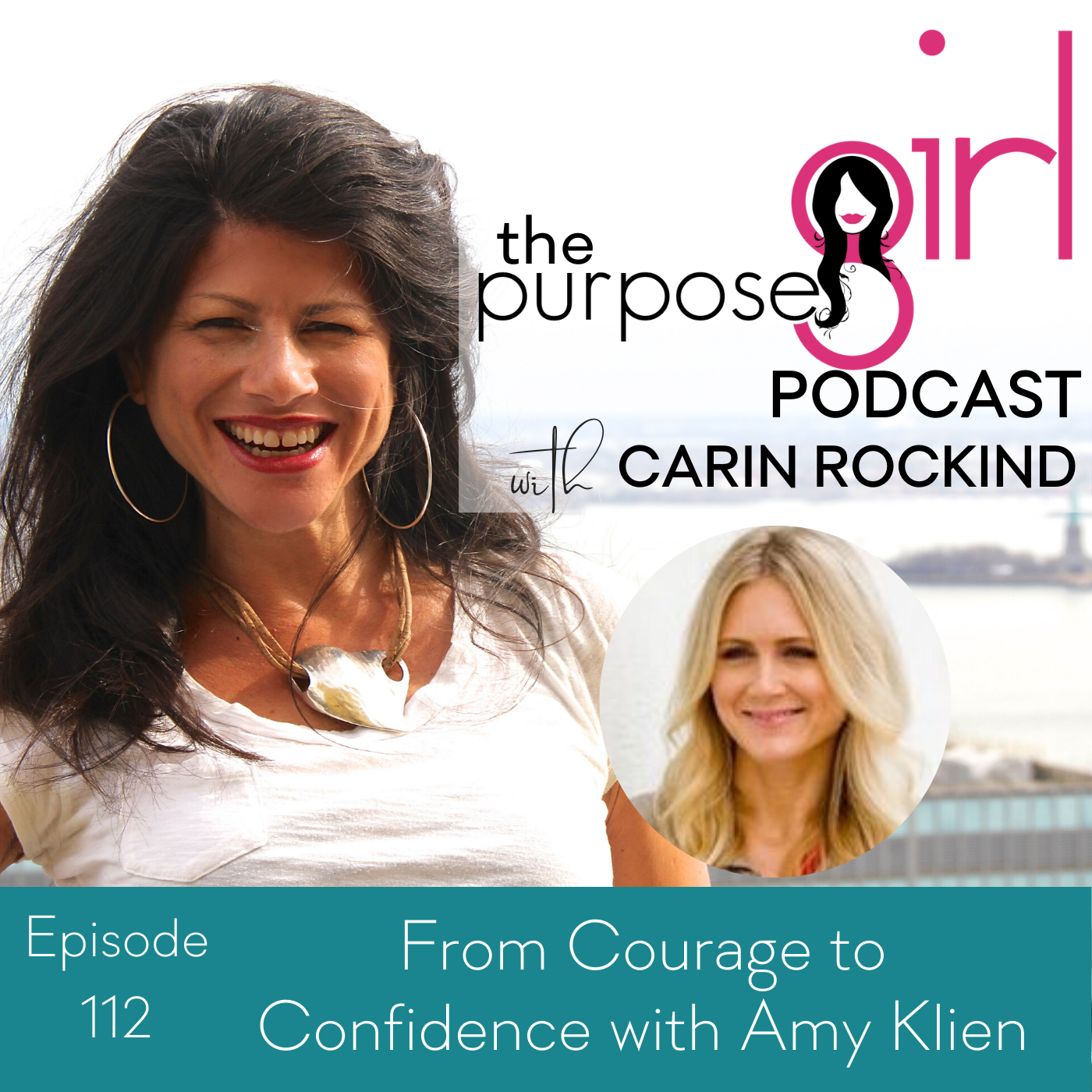 112 From Courage to Confidence with Amy Klien