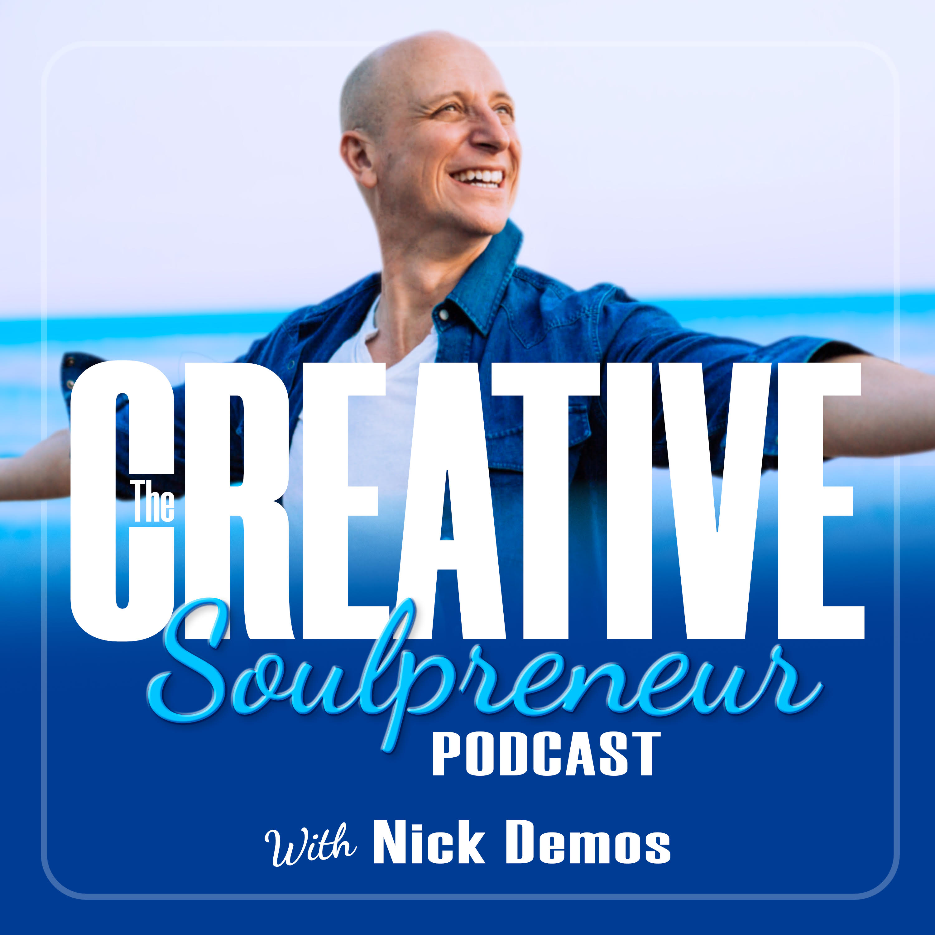 The Creative Soulpreneur Podcast with Nick Demos
