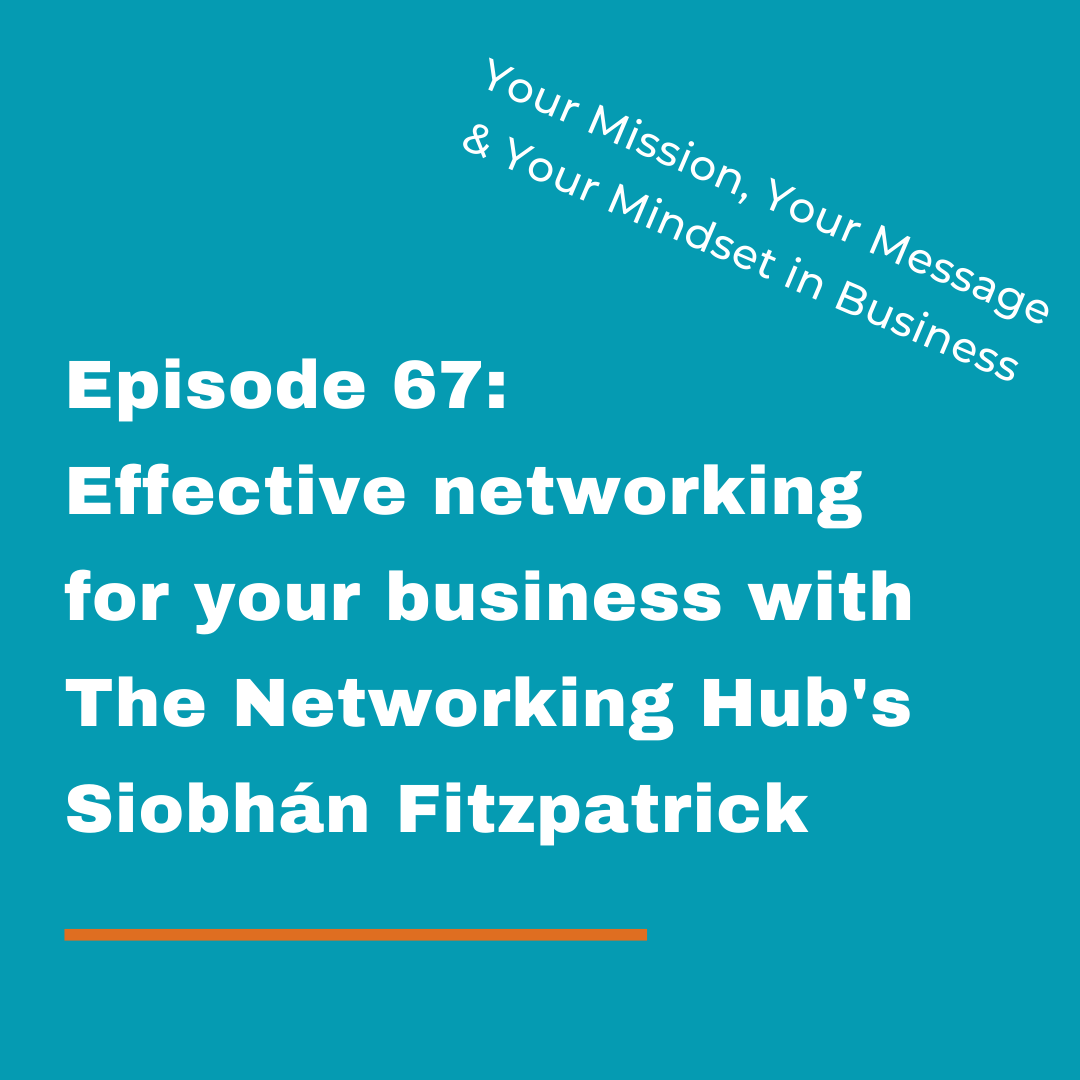 Your Mission, Your Message and Your Mindset in Business