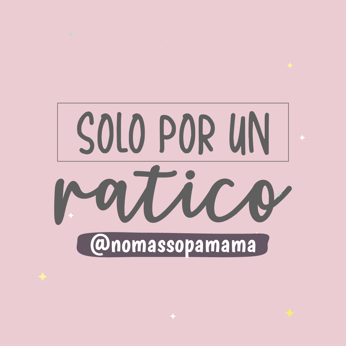 Solo Por Un Ratico