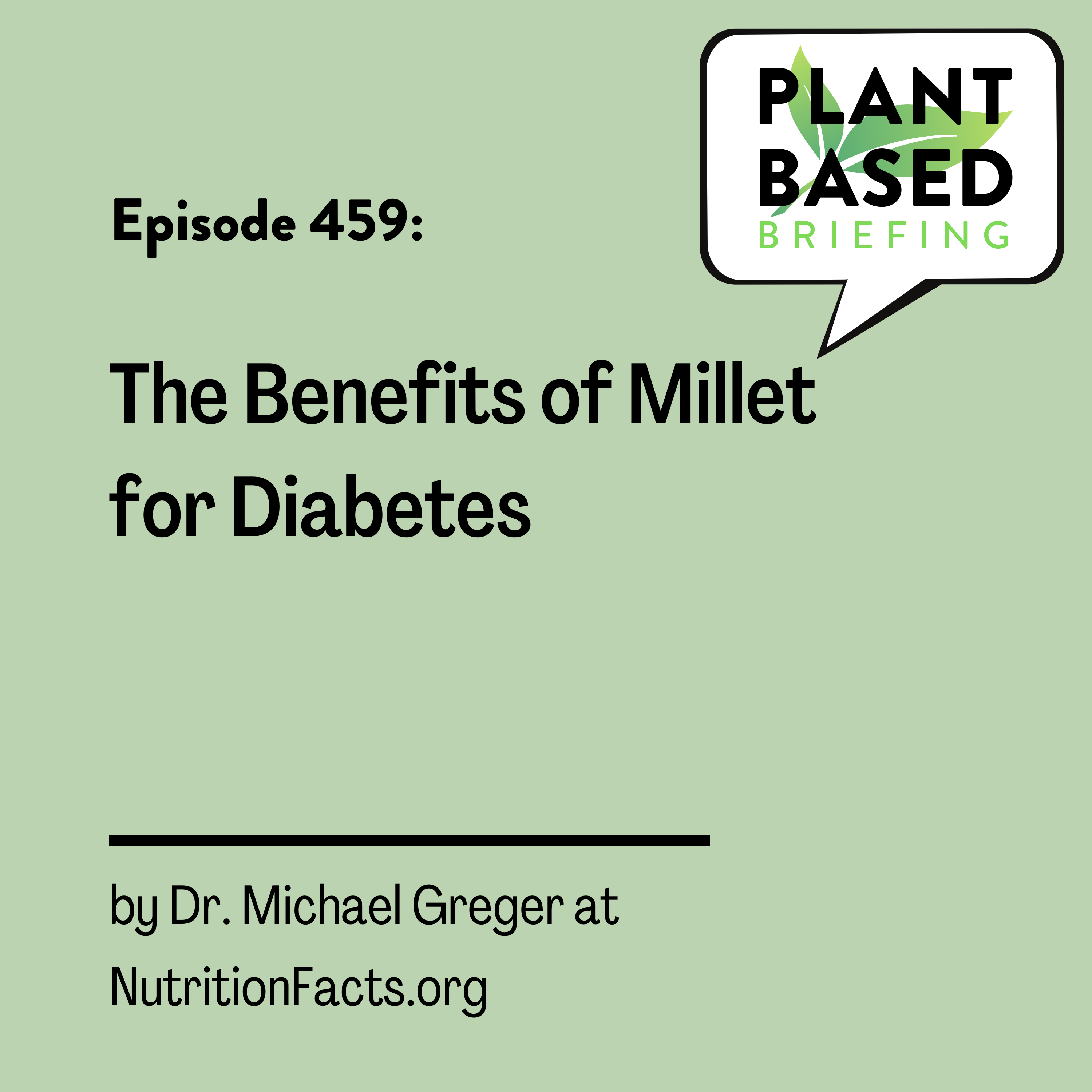 459 The Benefits of Millet for Diabetes by Dr. Michael Greger at