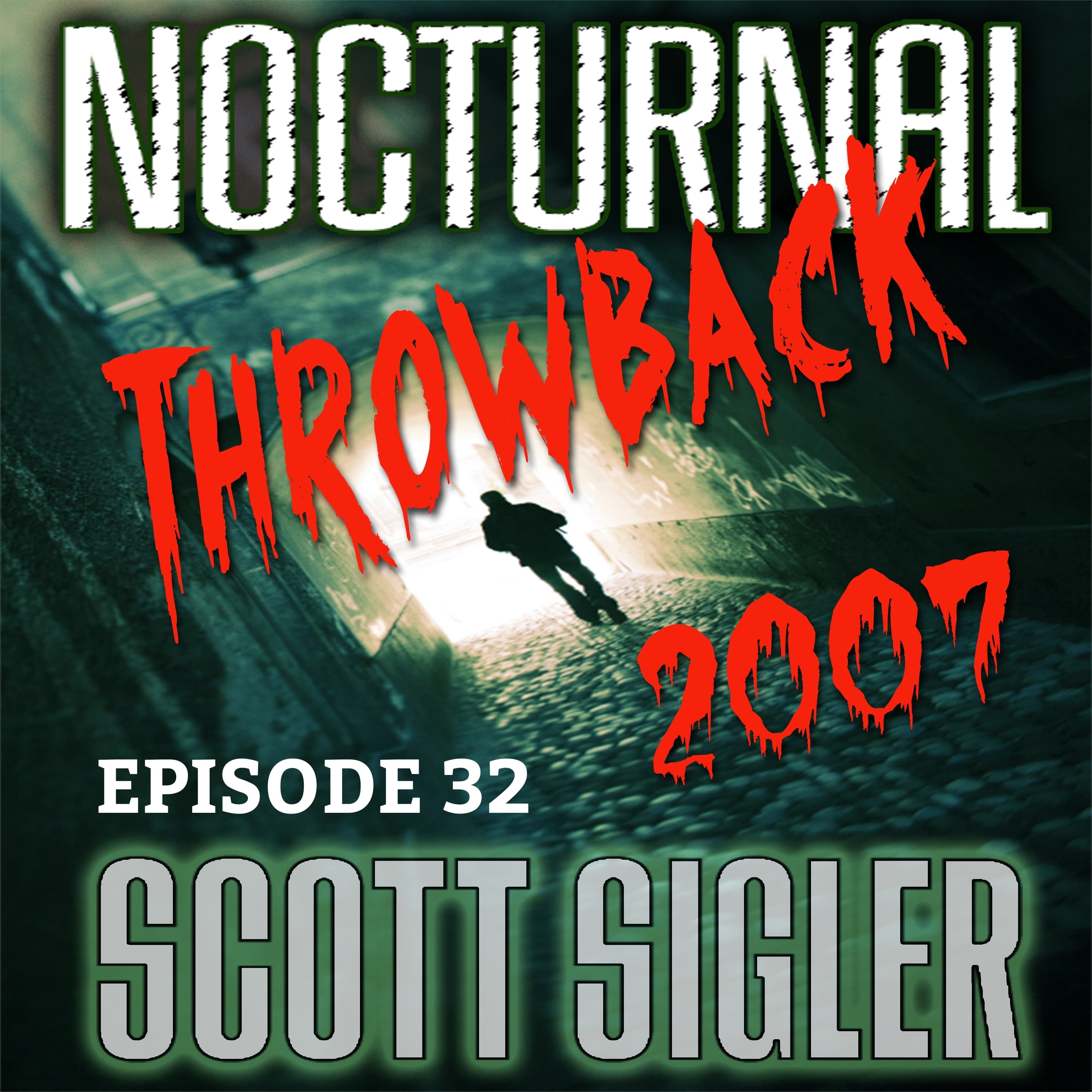 NOCTURNAL Throwback Episode #32