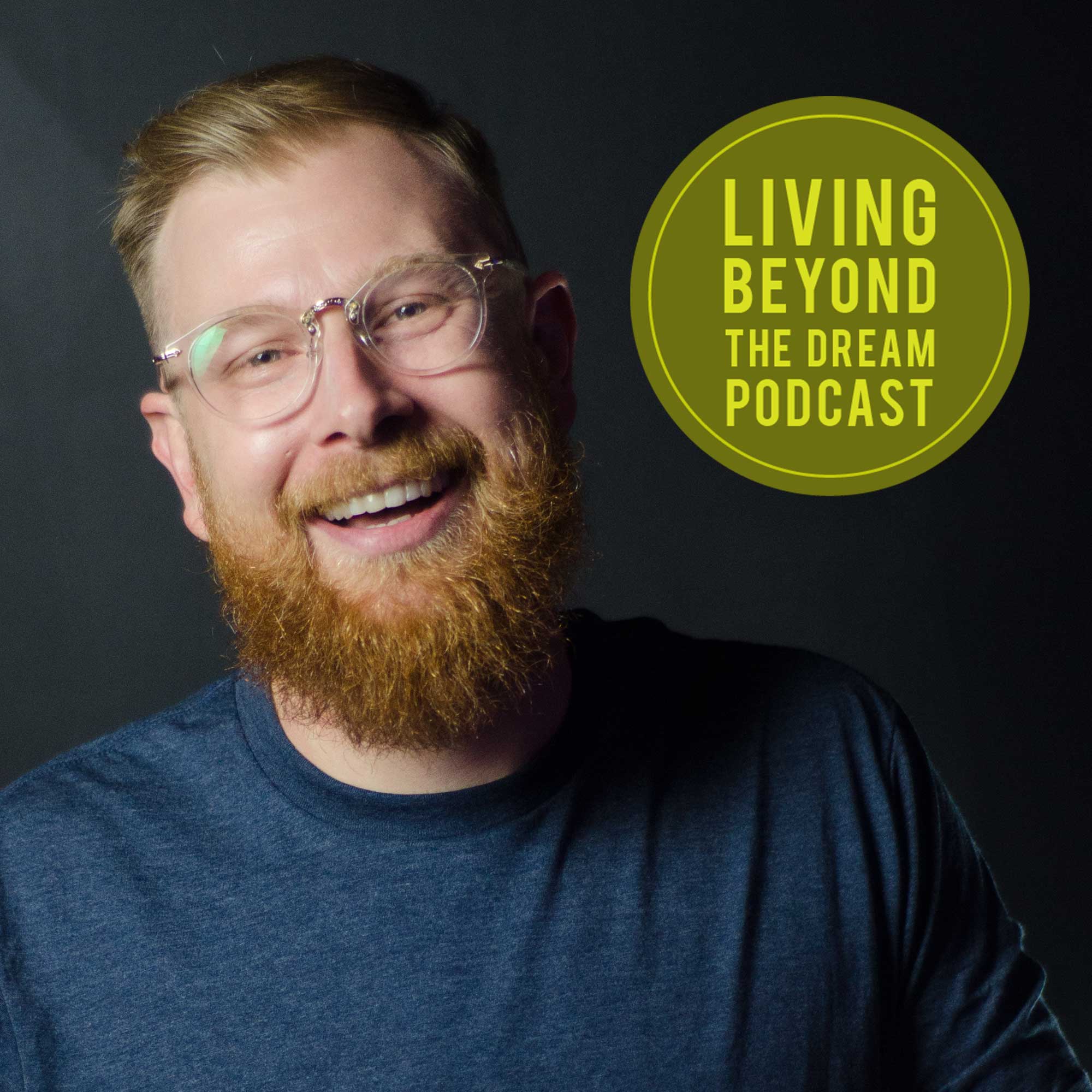 #052 - One Year of Living Beyond the Dream!