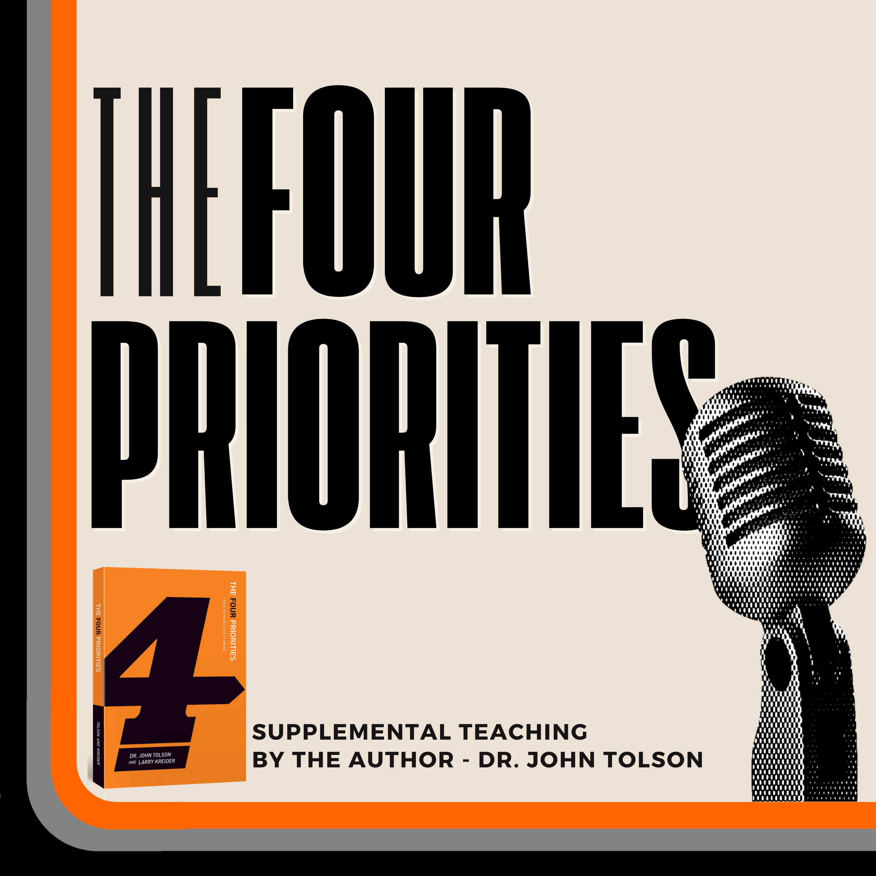 The Four Priorities with Dr. John Tolson