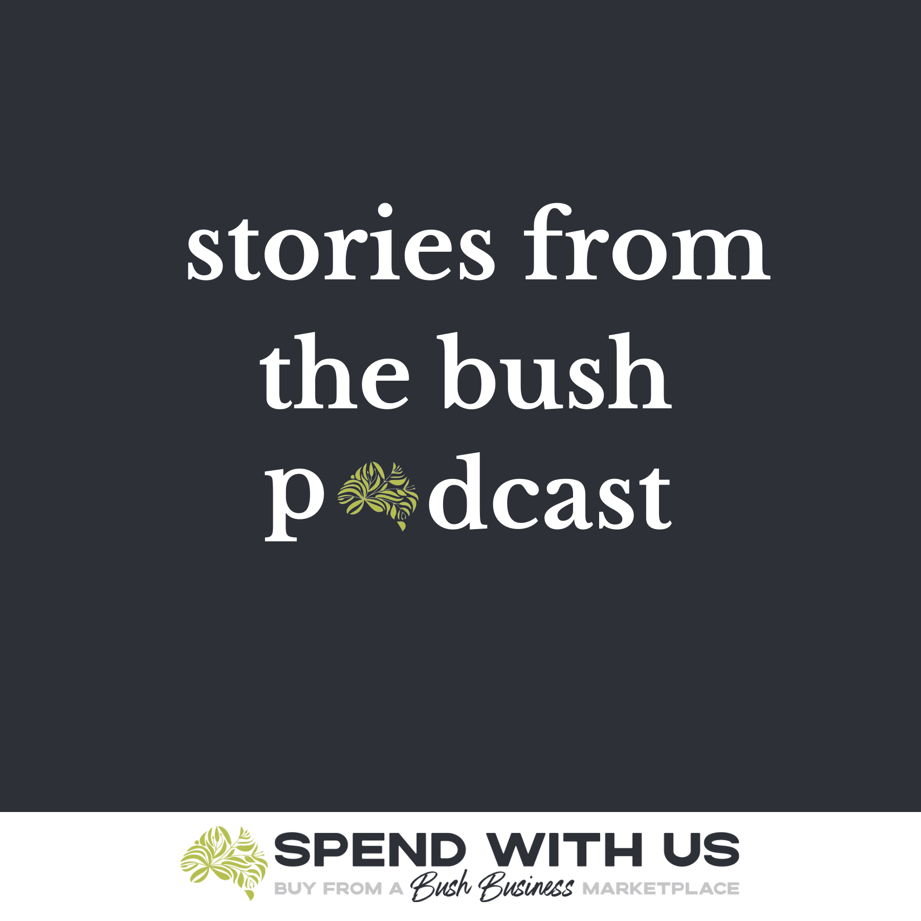 Stories From the Bush