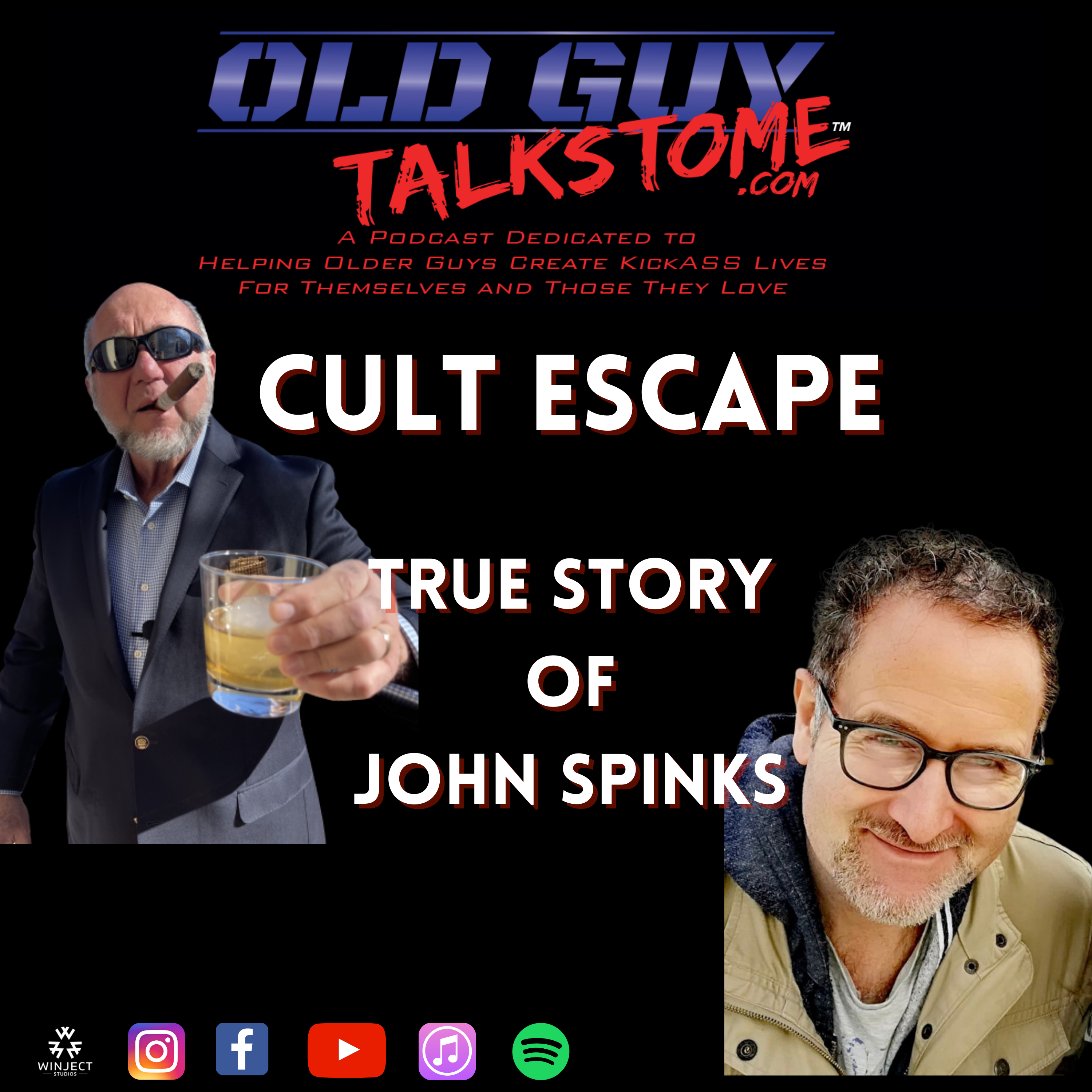 OldGuyTalksToMe - 87.  CULT ESCAPE:  True Story of John Spinks