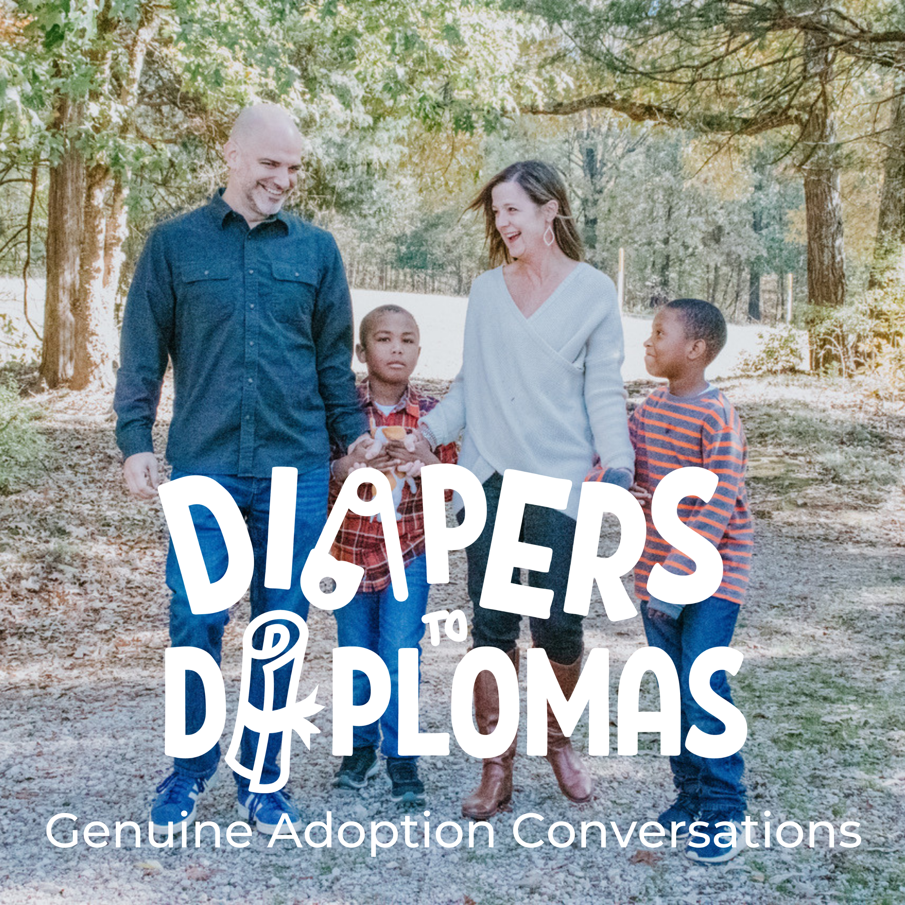 Diapers to Diplomas | Genuine Parenting Conversations