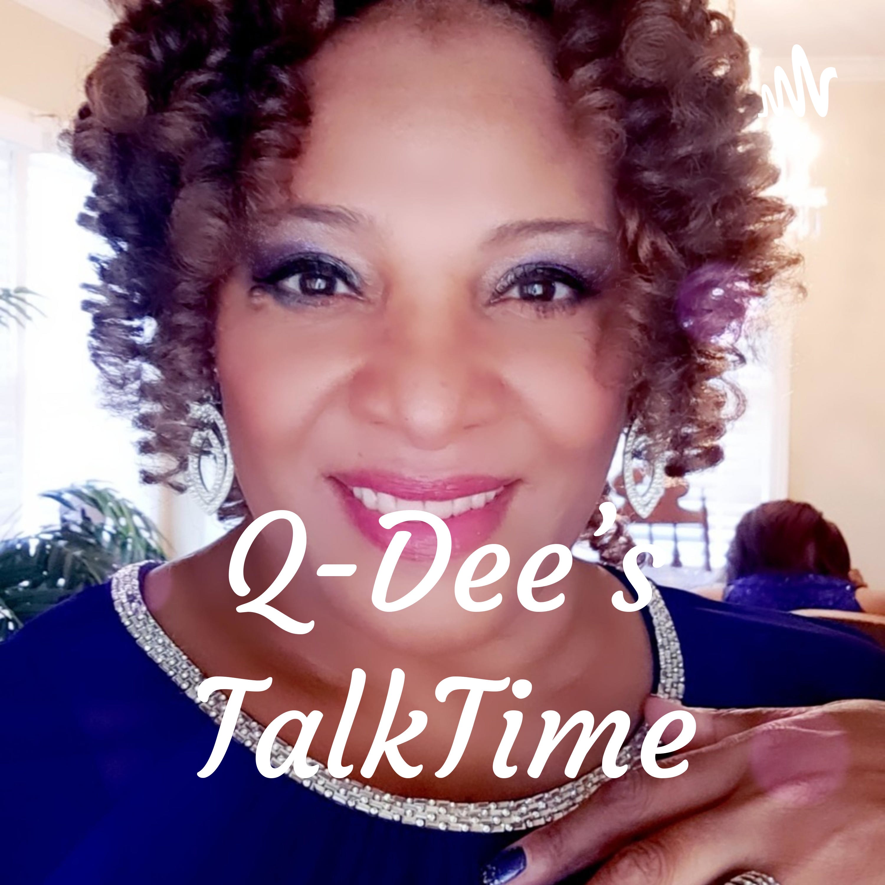 Q-Dee’s Talktime Podcast Show