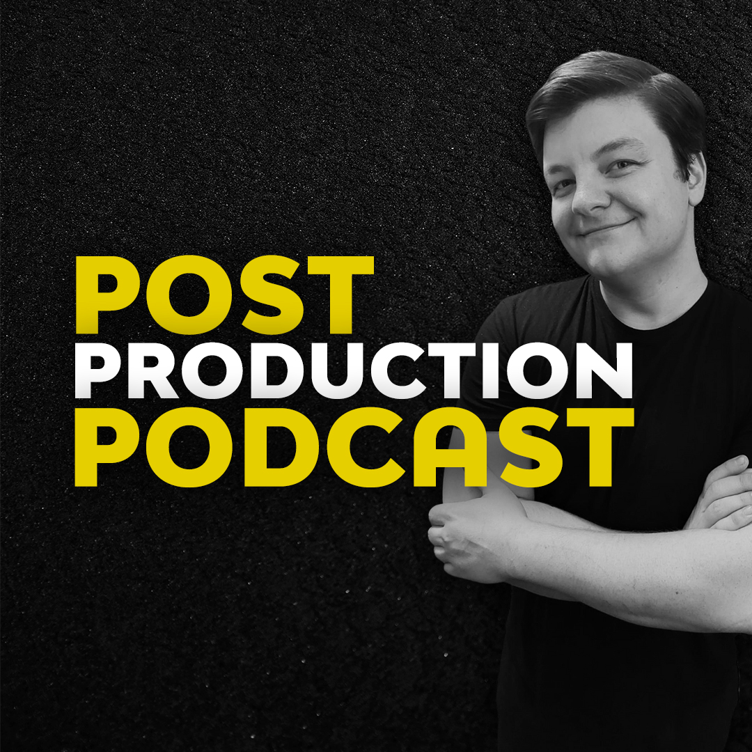 Post Production Podcast