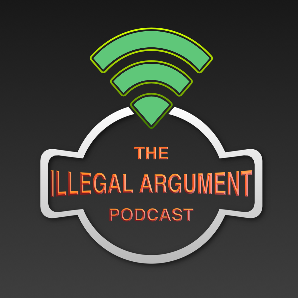 Illegal Argument: Episode 161