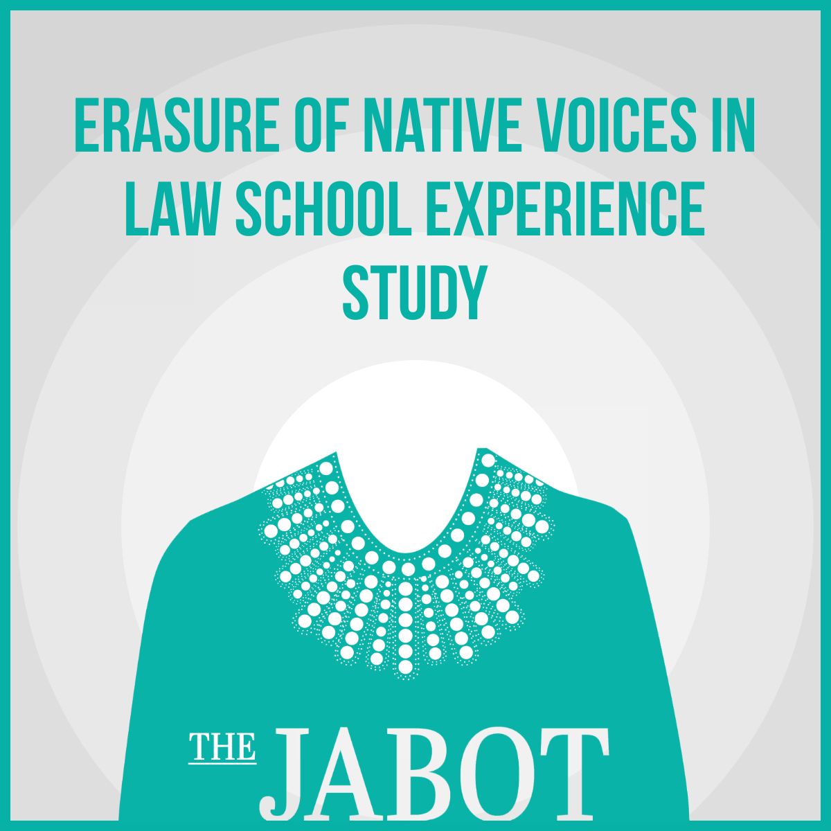 Erasure of Native Voices in Law School Experience Study