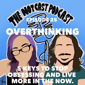 The Notcast Podcast: Life, Love, Misery & Deep Sh*t