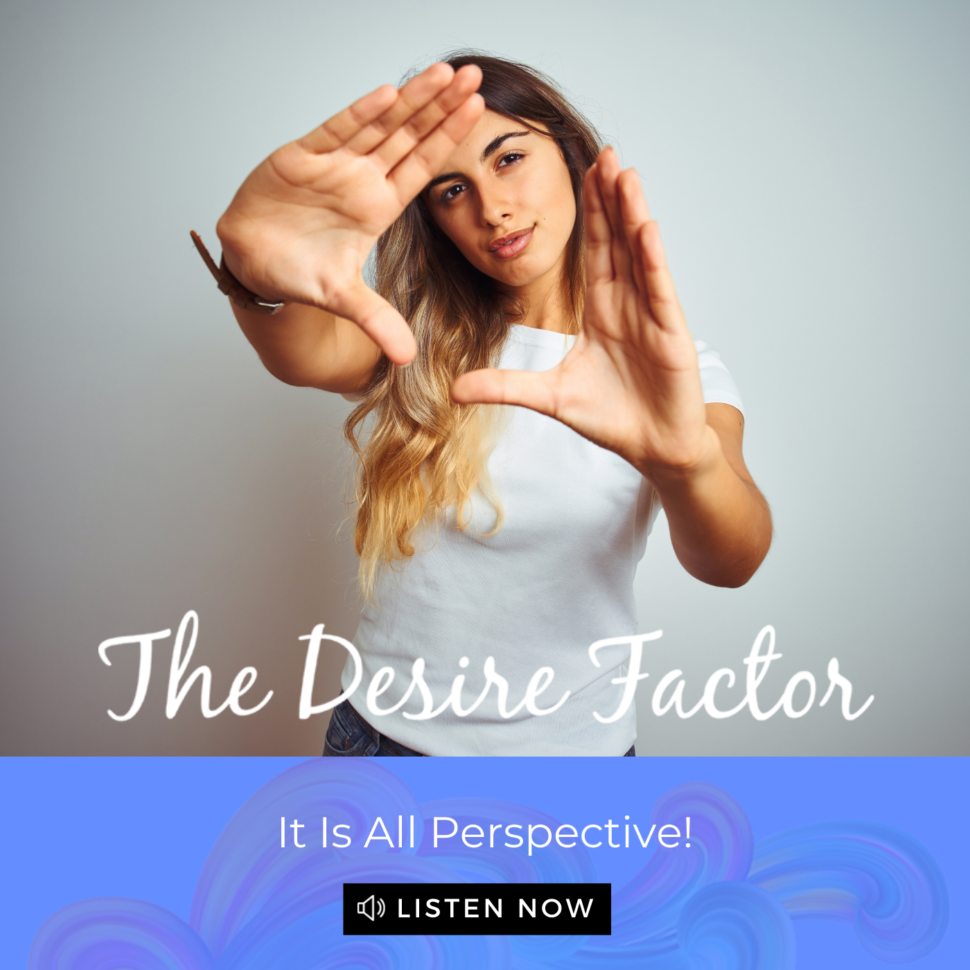 The Desire Factor