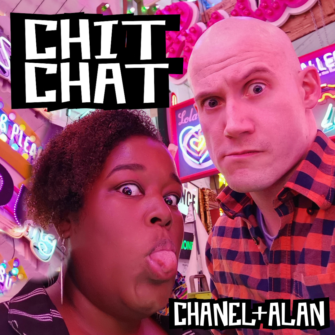 Chanel & Alan Chit Chat Podcast