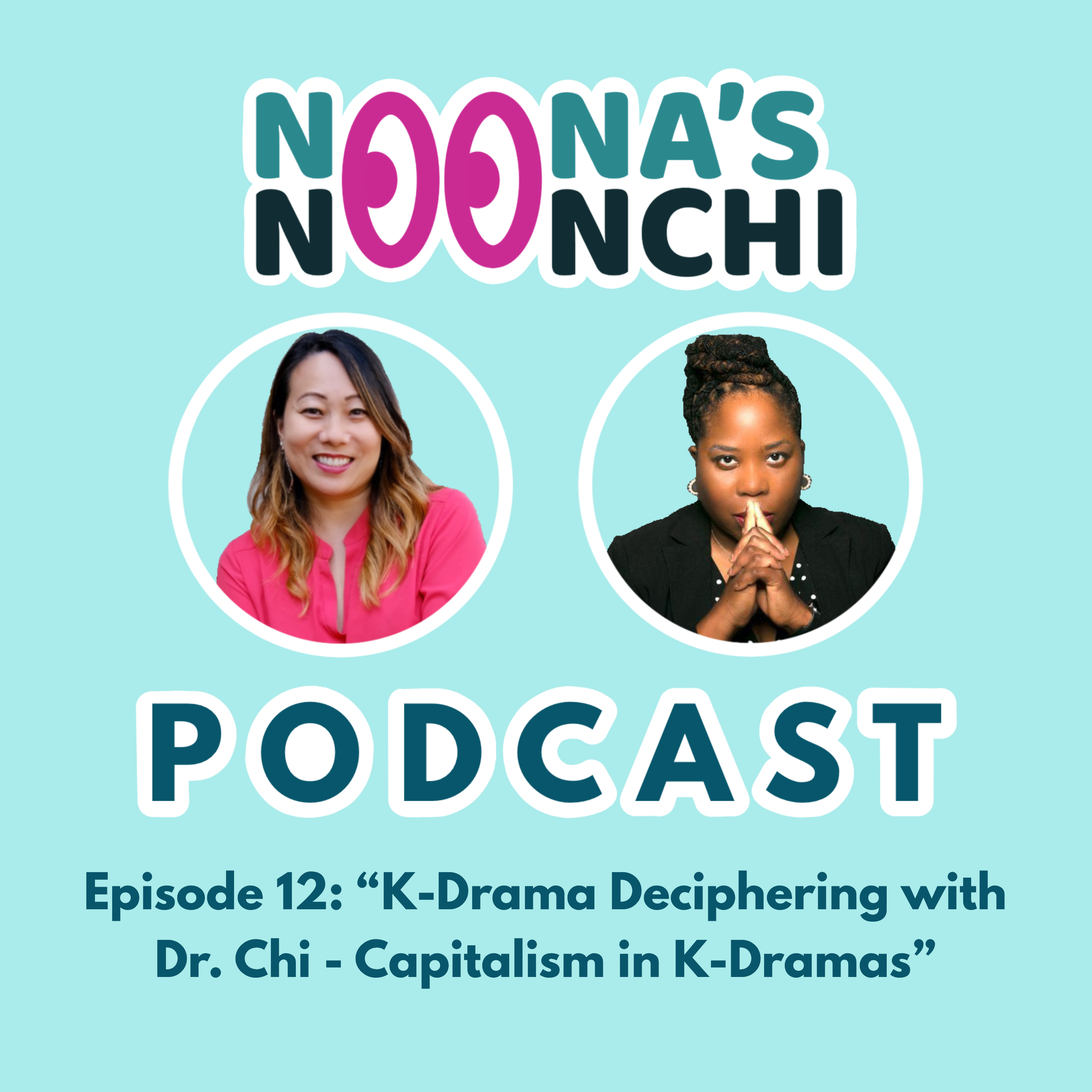 Noona\'s Noonchi Podcast