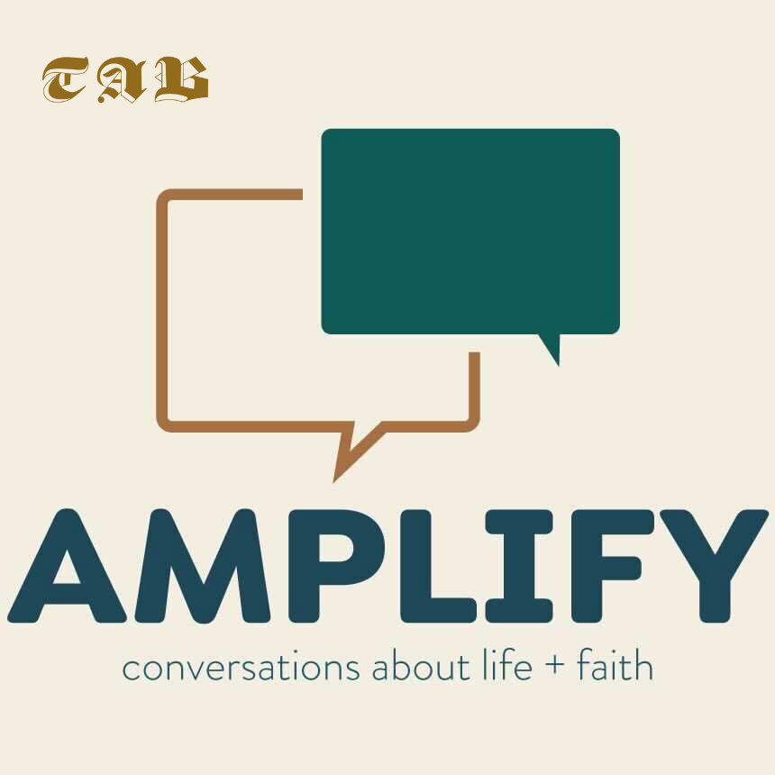 Amplify: Conversations about life + faith