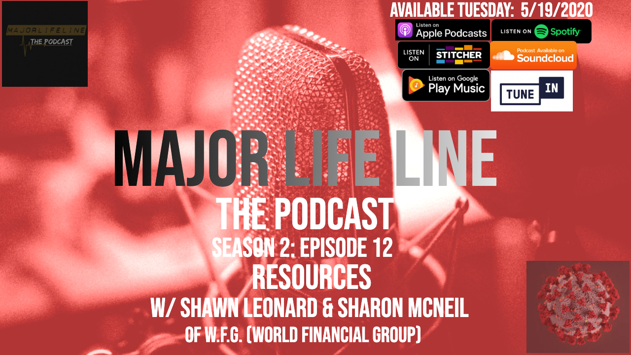 Major Life Line the Podcast
