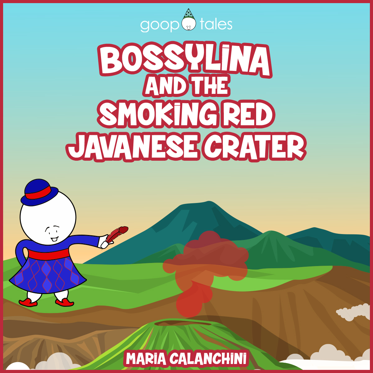 Bossylina and the Smoking Red Javanese Crater
