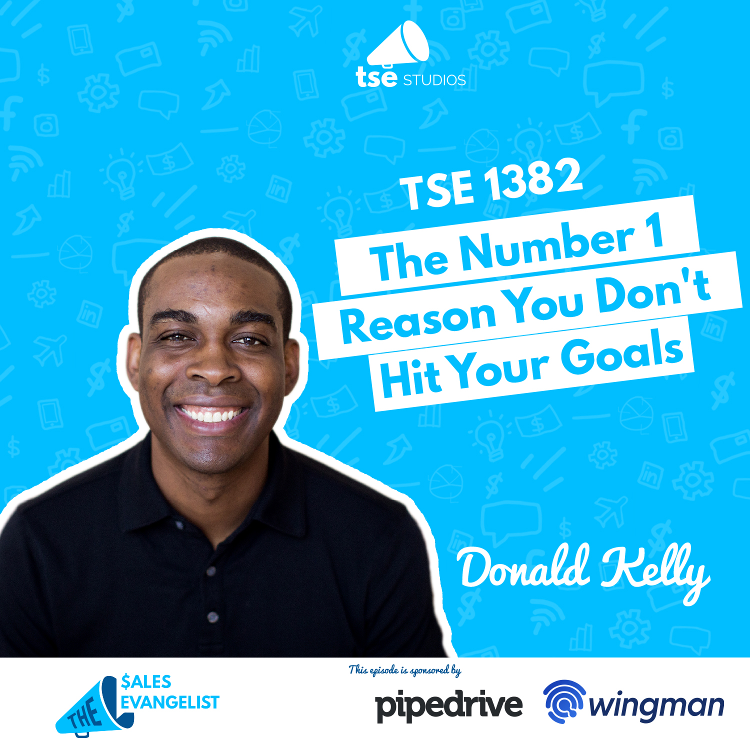 Donald Kelly | Goal Setting: The Number 1 Reason You Don't Hit Your Goals