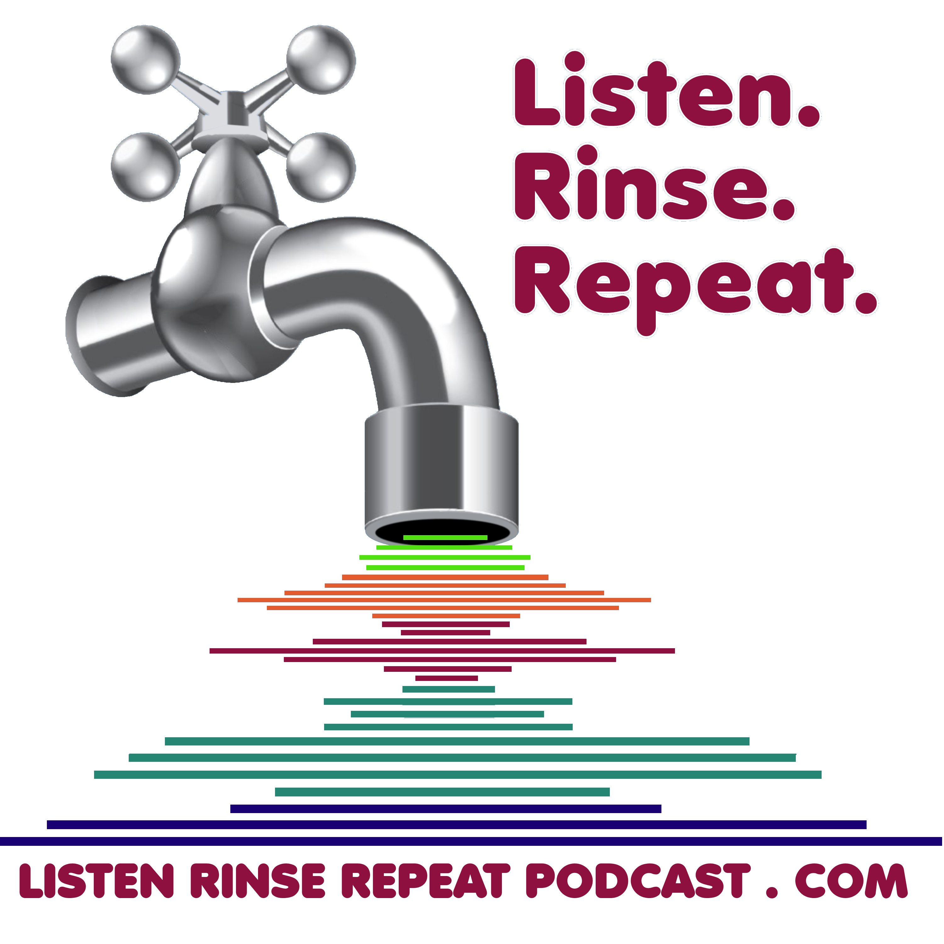 Listen Rinse Repeat