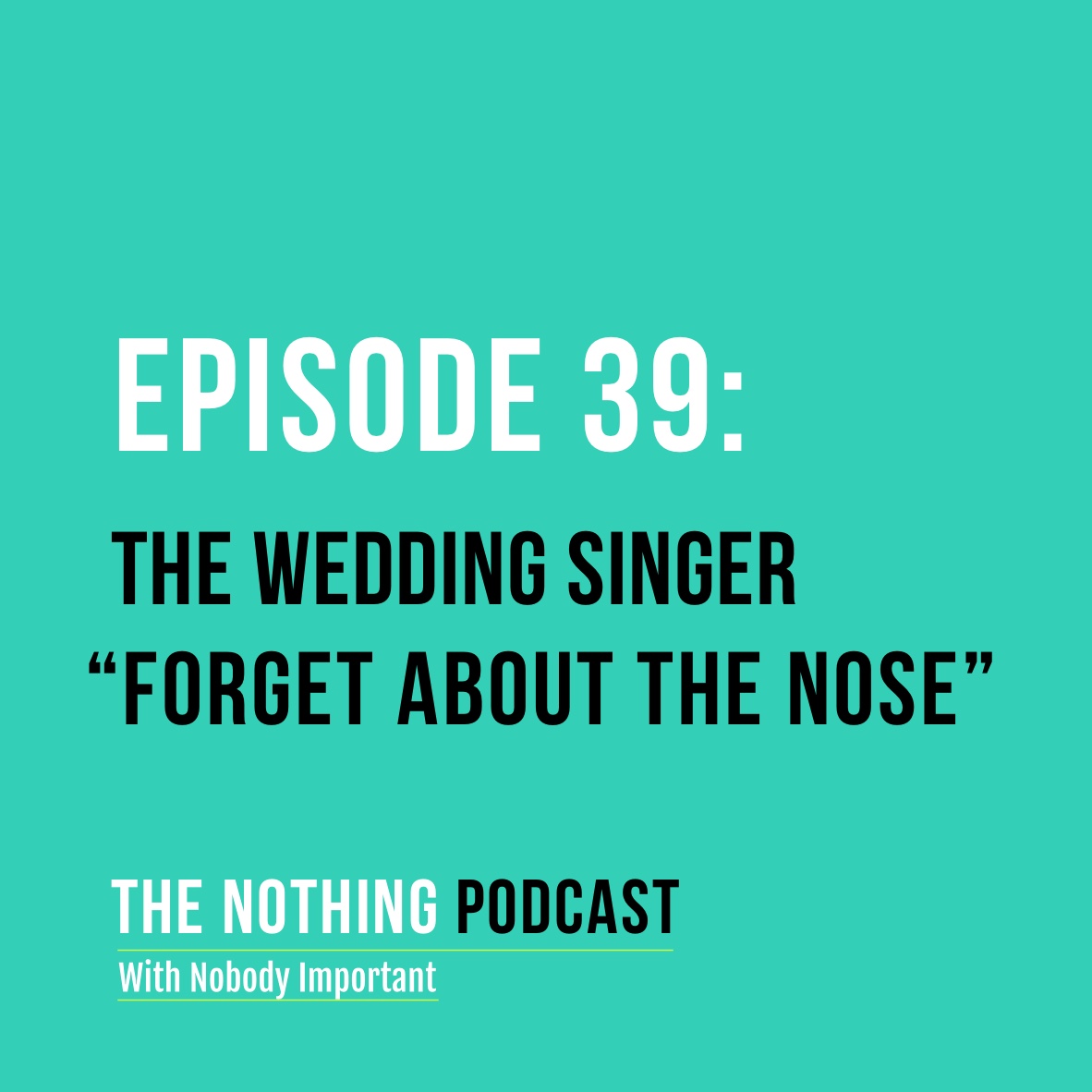 The Nothing Podcast With Nobody Important