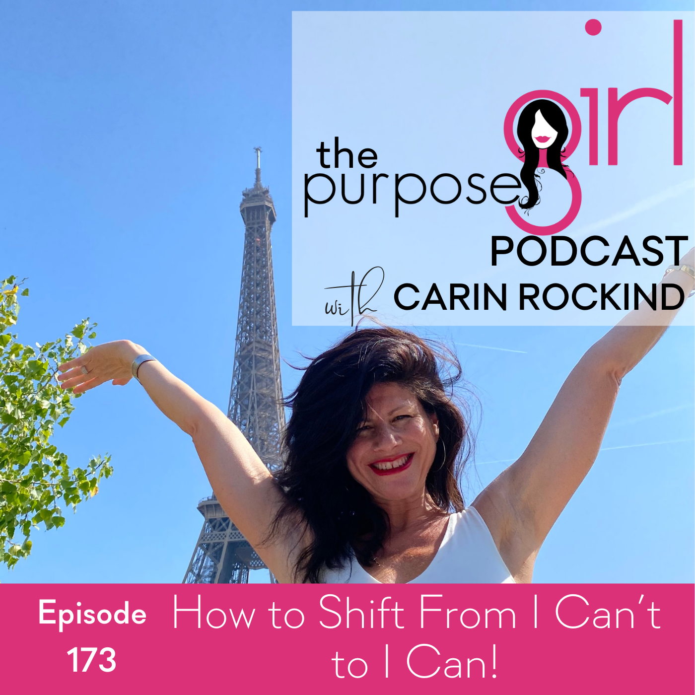 173 How to Shift From I Can't to I Can!
